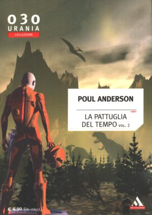 La pattuglia del tempo vol. 2 di Paul Anderson - Urania n. 030 (Collezione) ed. Mondadori