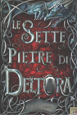 Le sette pietre di Deltora di Emily Rodda ed. Piemme