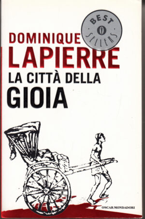 La citta' della gioia di Dominique Lapierre ed. Mondadori