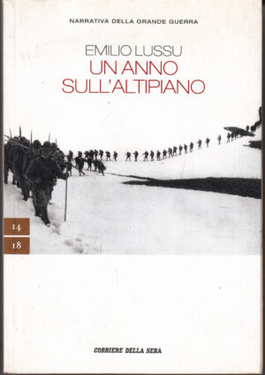 Un anno sull'altipiano di Emilio Lussu ed. Versione da Edicola
