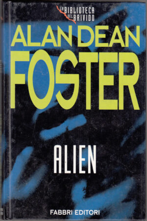 Alien di Alan Dean Foster ed. Fabbri