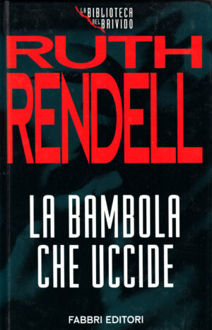 La bambola che uccide di Rendell Ruth ed. Fabbri Editori