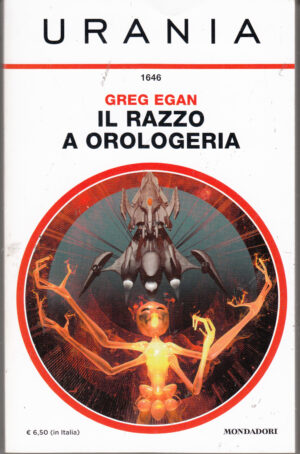 Il Razzo a Orologeria di Greg Egan - Urania n. 1646 ed. Mondadori
