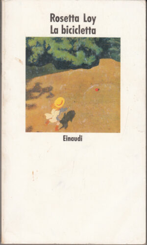 La bicicletta di Loy, Rosetta ed. Einaudi