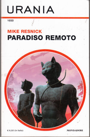 Paradiso Remoto di Mike Resnick - Urania n. 1650 ed. Mondadori
