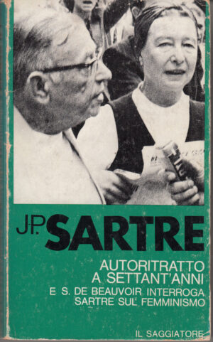 Autoritratto a settant'anni di Jean-Paul Sartre, Simone de Beauvoir ed. Il Saggiatore