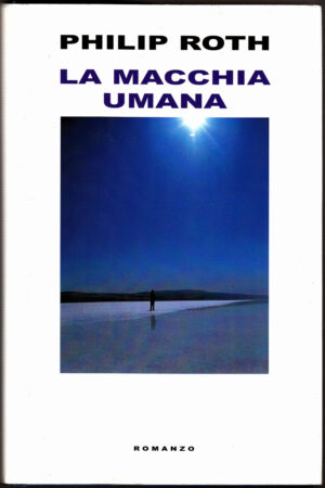 La macchia umana di Philip Roth ed. Mondolibri
