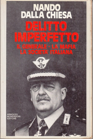 Delitto Imperfetto di Nando Dalla Chiesa ed. Mondadori