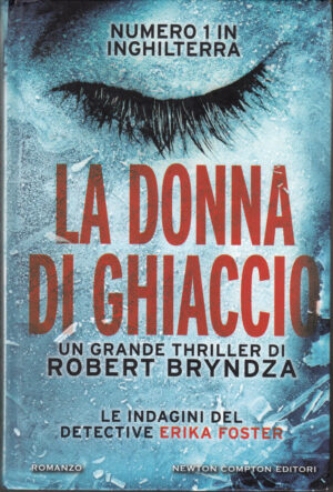 La donna di ghiaccio di Bryndza, Robert ed. Newton Compton