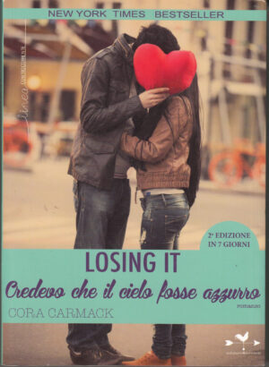 Losing it. Credevo che il cielo fosse azzurro di Carmack, Cora ed. Anordest