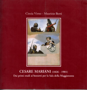 Cesare Mariani (1826 - 1901) di Cinzia Virno e Maurizio Berri ed. Galleria Russo