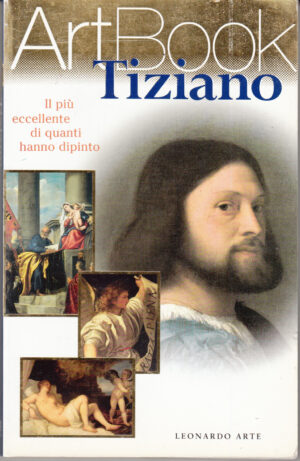 Tiziano di Zuffi, Stefano- ArtBook n. 1 ed. Leonardo Arte