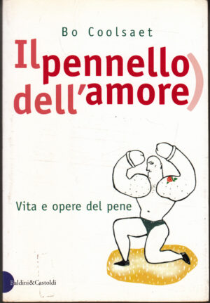 Il pennello dell'amore di Coolsaet, Bo ed. Baldini Castoldi Dalai