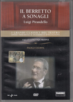 Il berretto a sonagli di Luigi Pirandello. I Grandi Classici del Teatro. DVD in Italiano. Versione da edicola