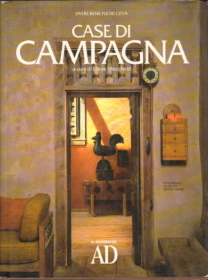 Case di campagna a cura di Mocchetti, E. ed. Editoriale Giorgio Mondadori