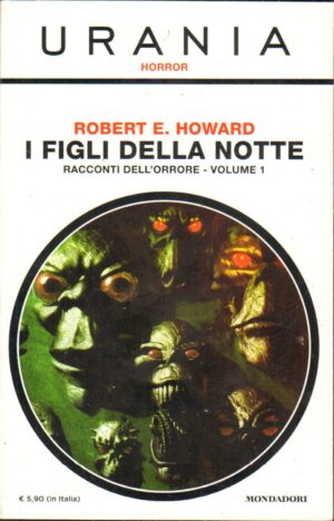 I Figli della Notte vol. 1 di Robert E. Howard - Urania Horror n. 8 ed. Mondadori