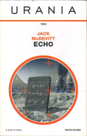 ECHO di McDevitt Jack -  Urania n. 1593 ed. Mondadori