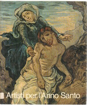 Artisti per l'Anno Santo 1975 a cura di Fallani Giovanni ed. Libreria Editrice Vaticana