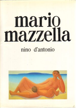 Mario Mazzella di Nino D'Antonio ed. Minchio - Con Dedica e Autografo dell'Artista