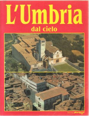 L'Umbria dal Cielo di Loretta Santini ed. Plurigraf