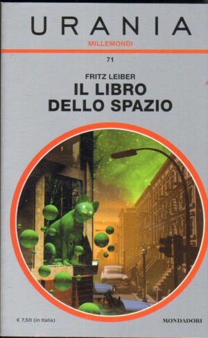 Il libro dello Spazio di Fritz Leiber - Urania Millemondi n. 71 ed. Mondadori