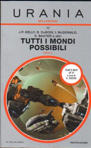 Tutti i Mondi Possibili parte 3 di AA. VV. - Urania Millemondi n. 77 ed. Mondadori