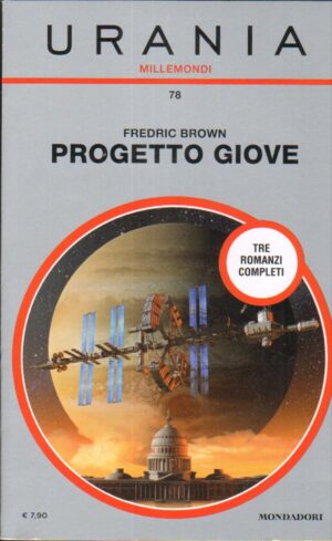 Progetto Giuove di Fredric Brown - Urania Millemondi n. 78 ed. Mondadori