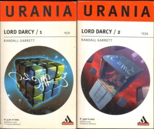 Lord Darci 1 e 2 di Randall Garrett - Urania n. 1531 - 1534 ed. Mondadori