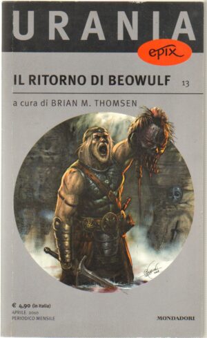 Il ritorno di Beowulf a cura di Thomsen B.M. - Urania Epix n. 13 ed. Mondadori