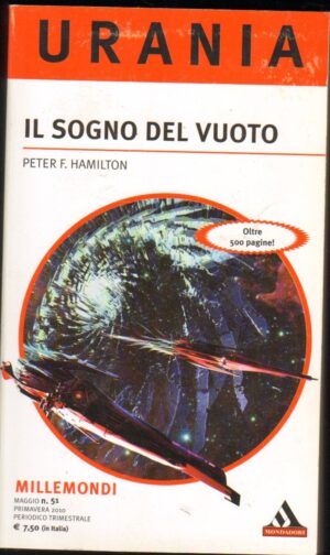 Il Sogno del Vuoto di Peter F. Hamilton - Urania n. 51 ed. Mondadori
