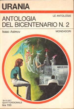 Antologia del Bicentenario n. 2 di Isaac Asimov - Urania n. 738 ed. Mondadori