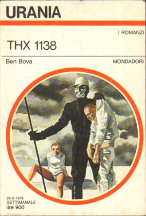 THX 1138 di Ben Bova - Urania n. 776 ed. Mondadori