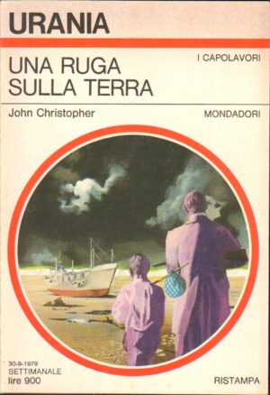 Una Ruga sulla Terra di John Christopher - Urania n. 803 ed. Mondadori