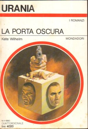 La porta oscura di Kate Wilhelm - Urania n. 1118 ed. Mondadori