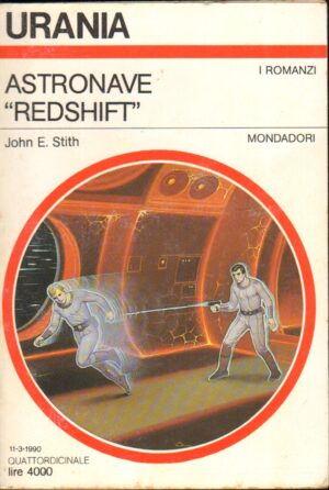 Astronave Redshift di John Stith - Urania n. 1122 ed. Mondadori