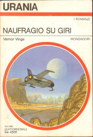 Naufragio su Giri di Vernor Vinge - Urania n. 1144 ed. Mondadori
