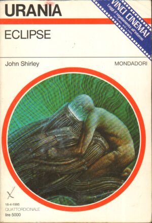 ECLIPSE di Shirley John - Urania n. 1255 ed. Mondadori