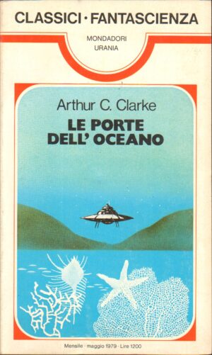 Le Porte dell'Oceano di Arthur C. Clarke - Urania Classici n. 26 ed. Mondadori