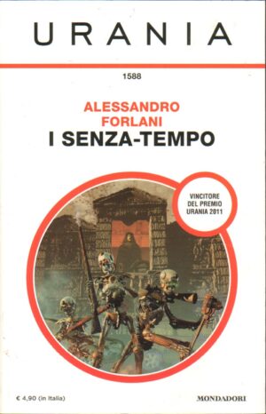 I Senza-Tempo di Alessandro Forlani - Urania n. 1588 ed. Mondadori