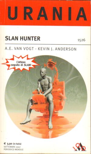 Slan Hunter di Van Vogt Alfred E. e Anderson Kevin - Urania n. 1526 ed. Mondadori