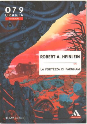 La fortezza di Farnham di Heinlein Robert A. - Urania n. 079 ed. Mondadori