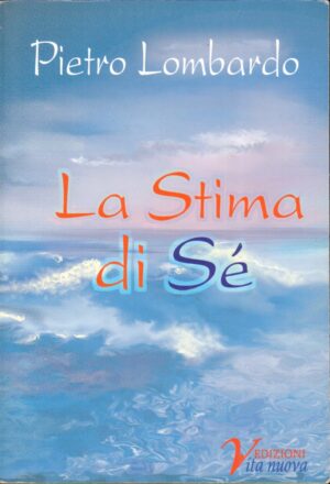La stima di se' di Lombardo, Pietro ed. Vita Nuova