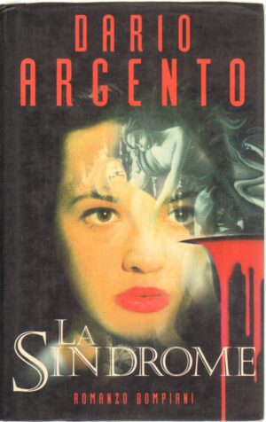 La Sindrome di Argento, Dario ed. Bompiani