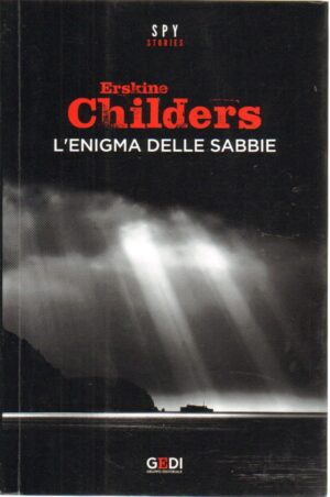 L'enigma delle sabbie di Erskine Childers ed. GEDI - Versione da edicola.