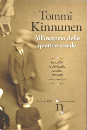 All'incrocio delle quattro strade di Kinnunen, Tommi ed. ETS