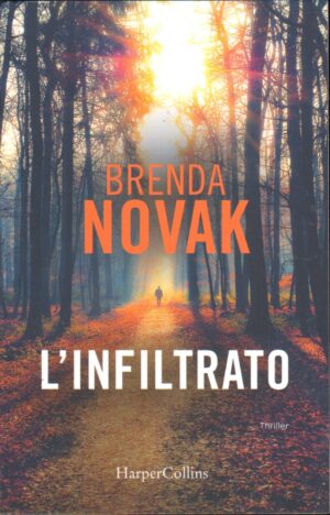 L'Infiltrato di Brenda Novak ed. HarperCollins