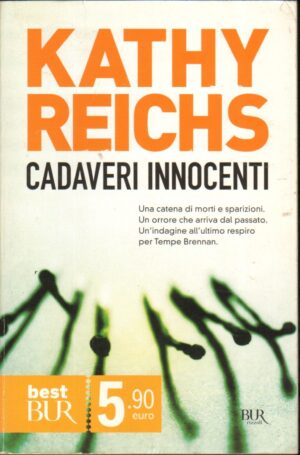 Cadaveri innocenti di Reichs, Kathy ed. Rizzoli BUR