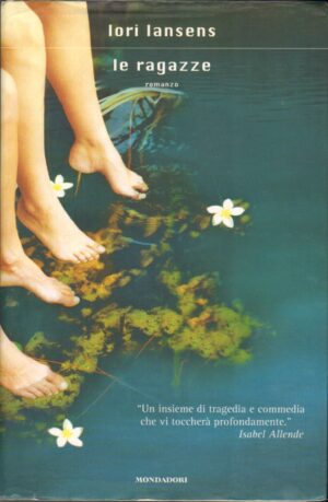 Le ragazze di Lansens, Lori ed. Mondadori