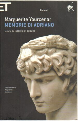 Memorie di Adriano di Yourcenar, Marguerite ed. Einaudi