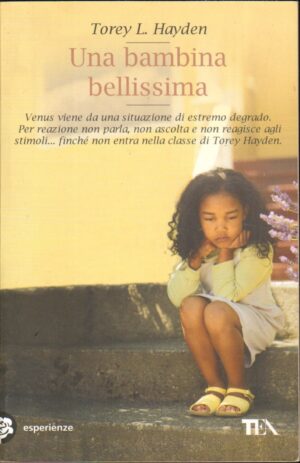 Una bambina bellissima di Hayden, Torey L. ed. TEA